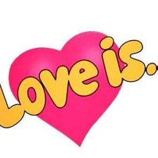 LOVE IS