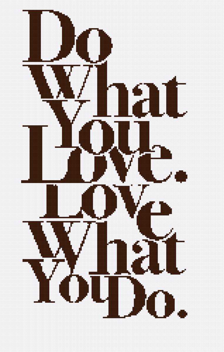 Do what you love, love what you do_1 - надпись, увлечение, любовь, работа, мотивация - предпросмотр