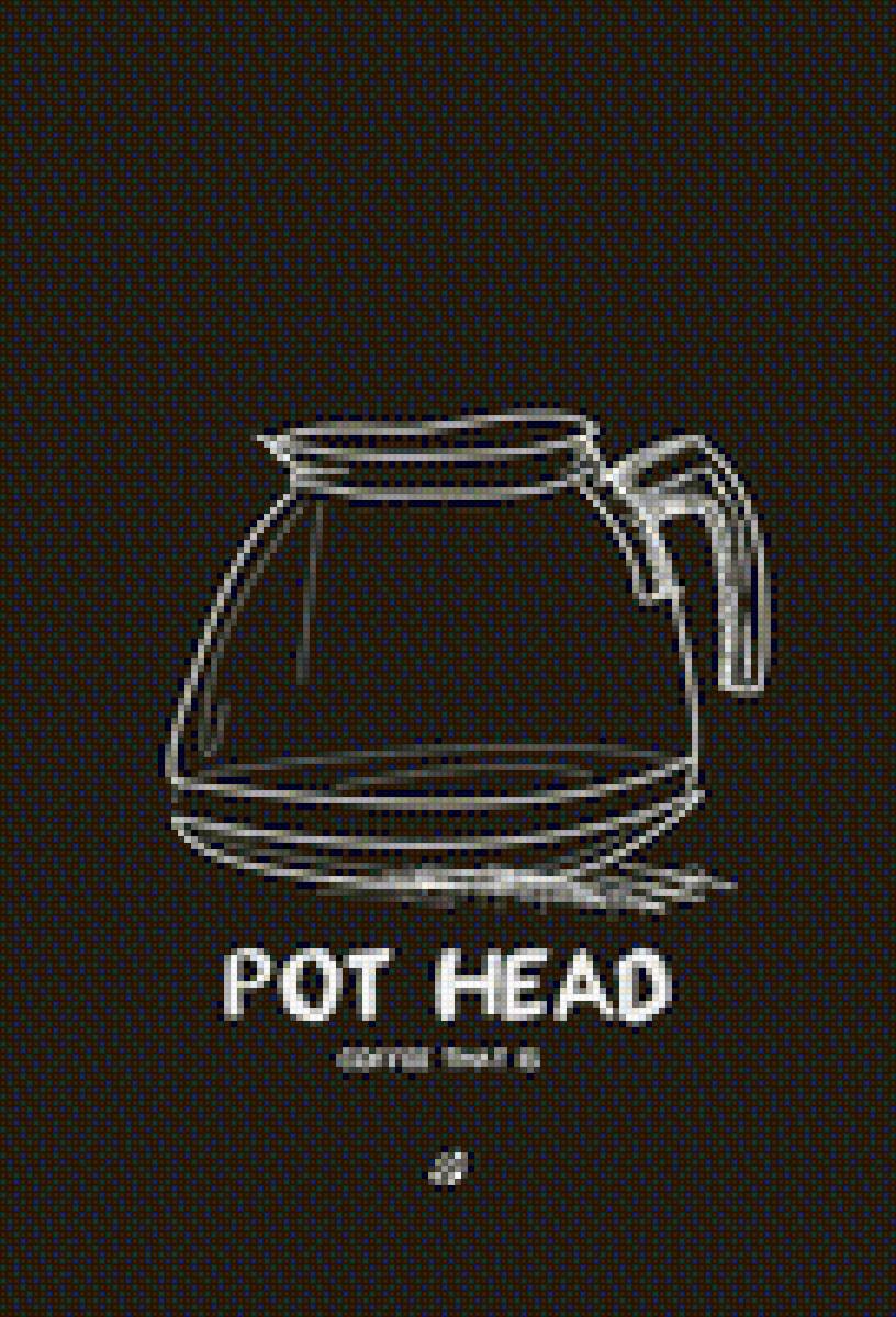 Pot Head ~ Coffee that is! - предпросмотр